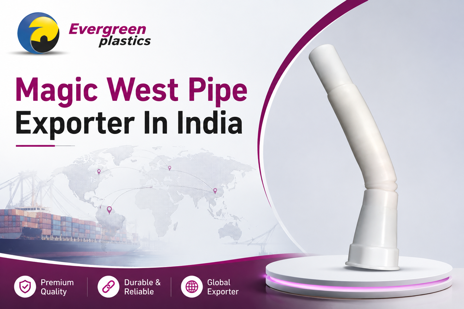 Magic West Pipe Exporter In India - Flexible Magic Waste Pipes by EvergreenPlastic